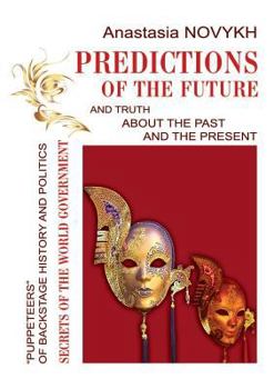Paperback Predictions of the future and truth about the past and the present Book