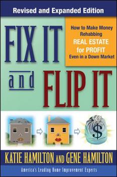 Paperback Fix It & Flip It: How to Make Money Rehabbing Real Estate for Profit Even in a Down Market Book