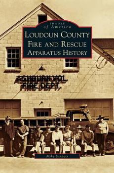 Hardcover Loudoun County Fire and Rescue Apparatus History Book