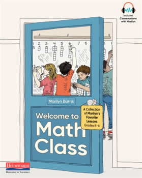 Paperback Welcome to Math Class: A Collection of Marilyn's Favorite Lessons Book