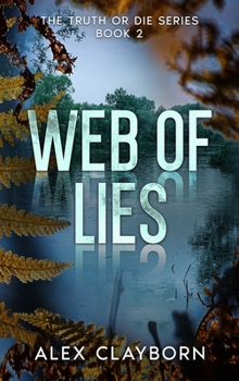 Web of Lies : Truth or Die Series Book 2