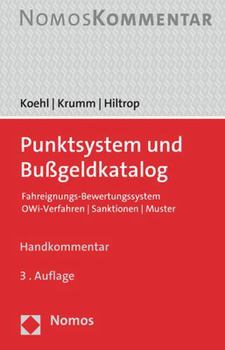 Paperback Punktsystem Und Bussgeldkatalog: Fahreignungs-Bewertungssystem / Owi-Verfahren / Sanktionen / Muster [German] Book