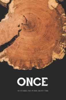 Paperback Once: 40 Stories and Poems About Time: A Telling Room Anthology Book