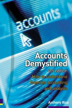Paperback Accounts Demystified: How to Understand Financial Accounting and Analysis Book