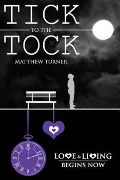 Tick to the Tock - Book #1 of the Tick to the Tock