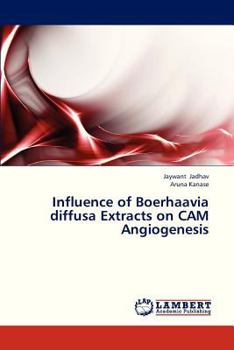 Paperback Influence of Boerhaavia Diffusa Extracts on CAM Angiogenesis Book
