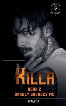 Paperback Killa Book 2: Unholy Savages MC Series Book