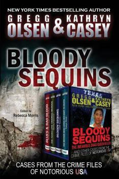 Paperback Bloody Sequins: Cases from the Crime Files of Notorious USA Book