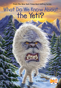 Paperback What Do We Know About the Yeti? Book