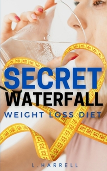 Paperback Secret Waterfall Weight Loss Diet Book