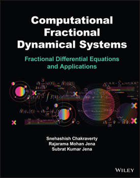 Hardcover Computational Fractional Dynamical Systems: Fractional Differential Equations and Applications Book