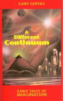 Paperback A Different Continuum: Early Tales of Imagination Book