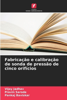 Paperback Fabricação e calibração de sonda de pressão de cinco orifícios [Portuguese] Book