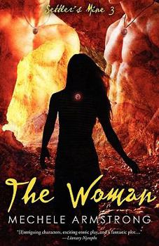 Paperback The Woman: Settler's Mine 3 Book