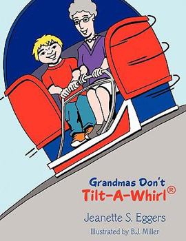 Paperback Grandmas Don't Tilt-A-Whirl(R) Book