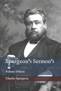 Paperback Spurgeon's Sermon's: Volume Fifteen Book