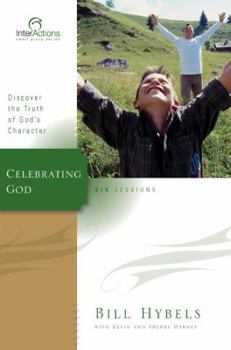 Paperback Celebrating God: Discover the Truth of God's Character Book