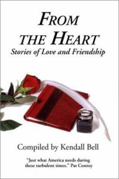 Paperback From the Heart: Stories of Love and Friendship Book