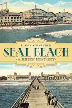 Paperback Seal Beach:: A Brief History Book