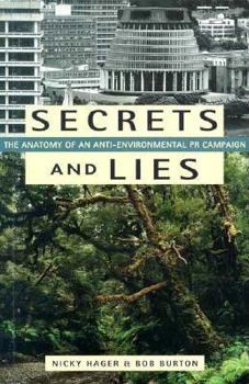 Paperback Secrets and Lies: The Anatomy of an Anti-Environmental PR Campaign Book