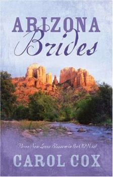 Paperback Arizona Brides: Three New Loves Blossom in the Old West Book
