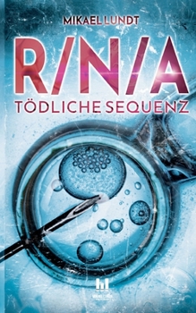 Paperback R/N/A: Tödliche Sequenz: Ein packender Thriller über die dunklen Machenschaften der Pharmaindustrie [German] Book