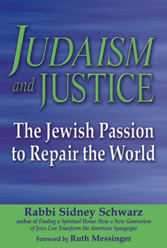 Paperback Judaism and Justice: The Jewish Passion to Repair the World Book