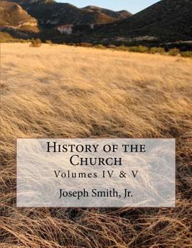 Paperback History of the Church: of Jesus Christ of Latter-day Saints - Collection # 2, Volumes IV & V Book