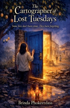 Paperback The Cartographer of Lost Tuesdays Book