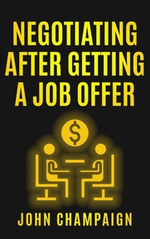 Paperback Negotiating After Getting A Job Offer Book