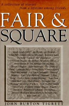 Hardcover Fair & Square: A Collection of Stories from a Lifetime Among Friends Book