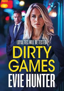 Dirty Games: A BRAND NEW gripping gangland thriller from Evie Hunter (Frenchurch Falls) - Book #2 of the Frenchurch Falls