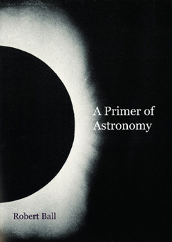 Paperback A Primer of Astronomy Book