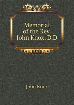 Paperback Memorial of the Rev. John Knox, D.D Book