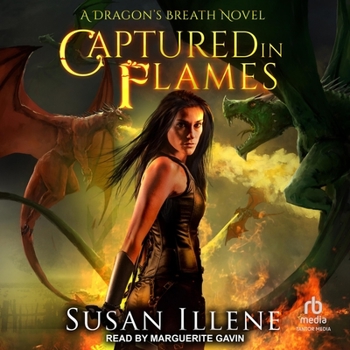 Captured in Flames - Book #5 of the Dragon's Breath