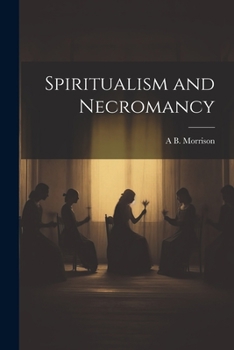 Paperback Spiritualism and Necromancy Book