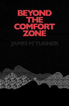 Beyond the Comfort Zone