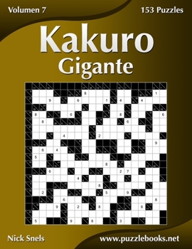 Paperback Kakuro Gigante Rejillas Mixtas - Volumen 7 - 153 Puzzles [Spanish] Book