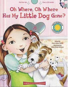 Hardcover Oh Where, Oh Where Has My Little Dog Gone? [With CD (Audio)] Book