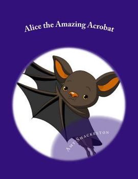 Paperback Alice the Amazing Acrobat Book