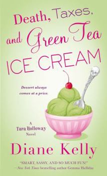 Mass Market Paperback Death, Taxes, and Green Tea Ice Cream Book
