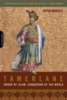 Paperback Tamerlane: Sword of Islam, Conqueror of the World Book