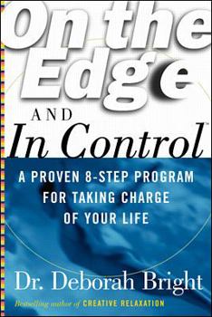 Paperback On the Edge and in Control: A Proven 8-Step Program for Taking Charge of Your Life Book