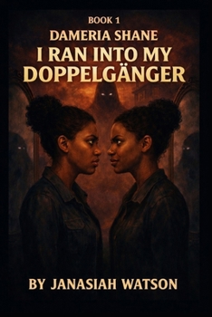 Paperback Dameria Shane I Ran Into My Doppelgänger Book