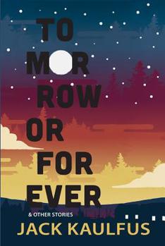 Paperback Tomorrow or Forever: Stories Book