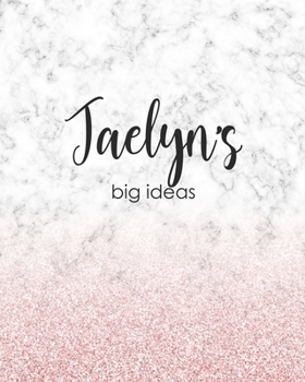 Jaelyn's Big Ideas: Personalized Notebook - 8x10 Lined Women's Journal