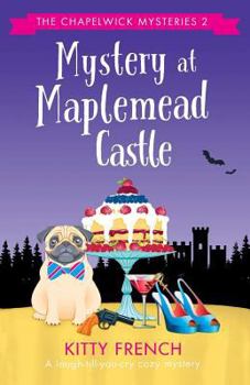 Paperback Mystery at Maplemead Castle: A laugh-till-you-cry cozy mystery Book