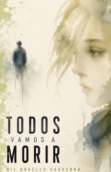 Paperback Todos vamos a morir [Spanish] Book