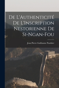 Paperback De L'Authenticité de L'Inscription Nestorienne de Si-Ngan-Fou Book