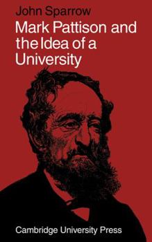 Paperback Mark Pattison and the Idea of a University Book